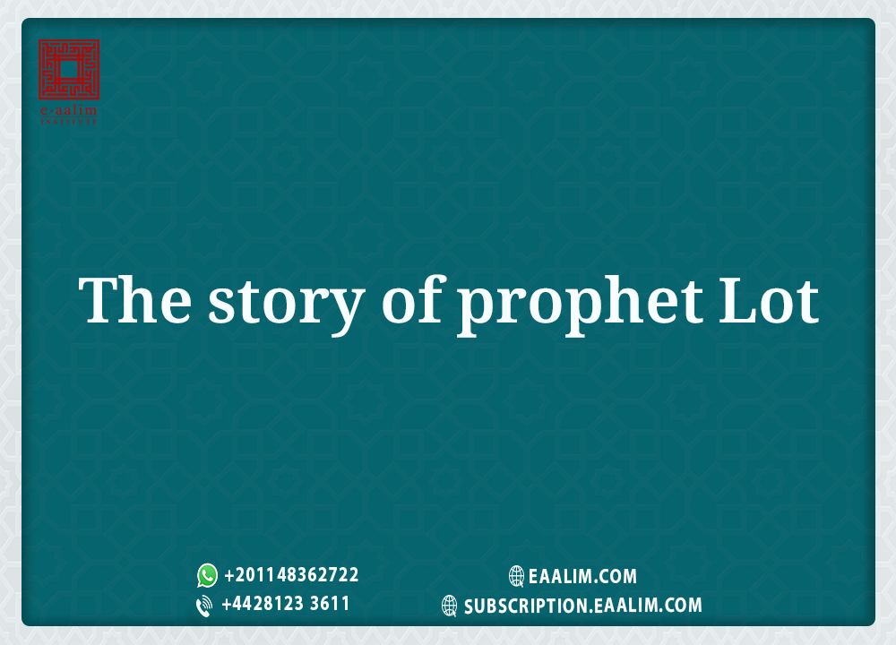 The story of prophet Lot